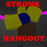 STRONK HANGOUT