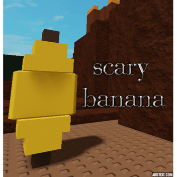scary banana