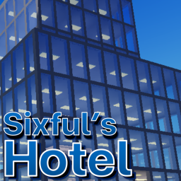 Sixful's Hotel (Beta-Testing)