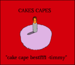 Cakes capes!