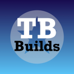 TB Builds!