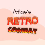 Atlas's Retro Combat