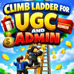 🎁CLIMB LADDER FOR UGC AND ADMIN🎁