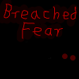 breached fear the real one