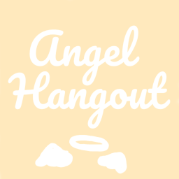 ❤️--Angel Hangout--❤️