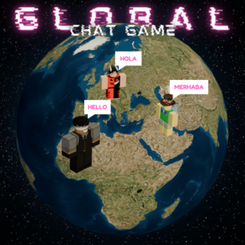 [ 🌎  GLOBAL ] CHAT GAME
