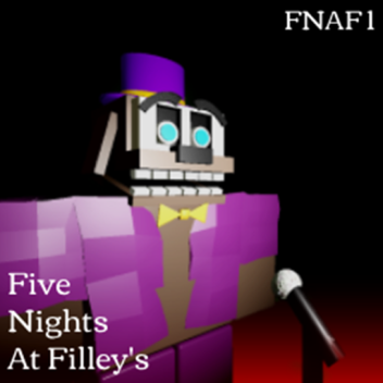 FNAF: Five nights at Filley's