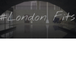 #London Fits