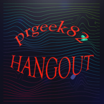 prgeek82 hang out