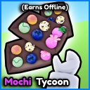 [Update!] Mochi Tycoon 🍥