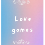 Love Games.