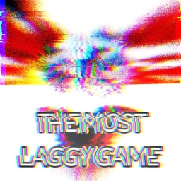  [👻] THE MOST LAGGY GAME [👻] icon