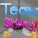 Team Skinny!