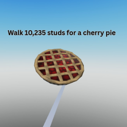 Walk 10,235 studs for Cherry Pie  🥧