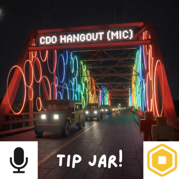 CDO HANGOUT (MIC) 🎙️