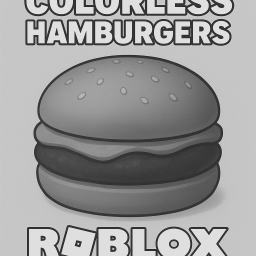 Sell Colorless Hamburgers!