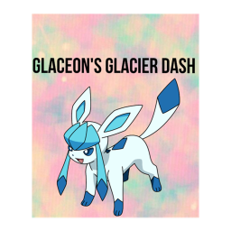 Glaceon's Glacier Dash (MOBILE!)