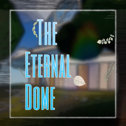 The Eternal Dome