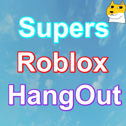 Supers Roblox HangOut