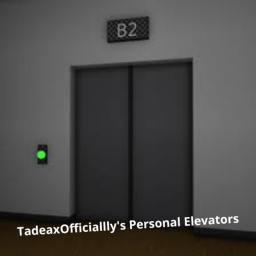 TadeaxOfficiallly's Personal Elevators [TOPE]
