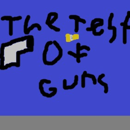 The Test of Guns [beta]