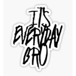 LiT-Everyday-bro