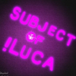 Subjects OF ! luca