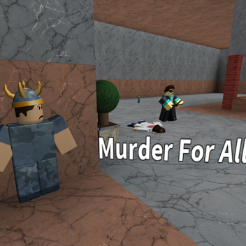 Murder For All