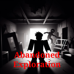 Abandoned Exploration