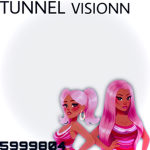 Tunnel Visionn