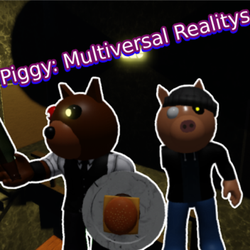Piggy: Multiversal Realitys [Mall!]