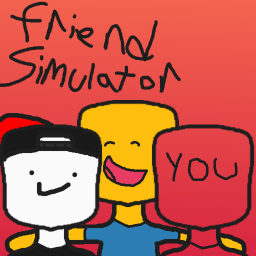 Friend Simulator