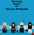 AMAZING BUNCH OF CLOSE FRIENDS