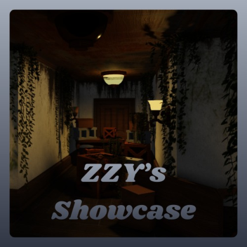 ZZY's Showcase | New
