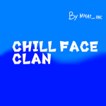 Chill Face Clann