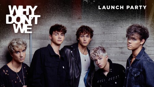 Why Don't We Launch Party