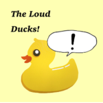 The Loud Ducks