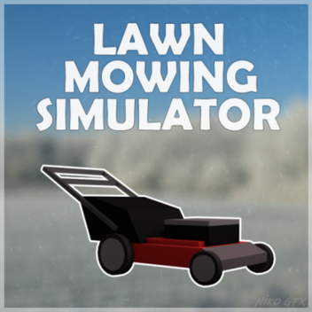 Lawn Mower Simulator [ALPHA] 