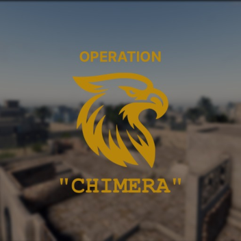 Operation "CHIMERA"