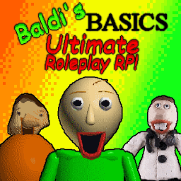 Baldi's Ultimate Roleplay RP!