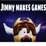 Jimmy makes games