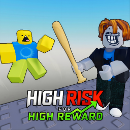 High Risk for High Rewards