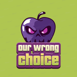 Our Wrong Choice