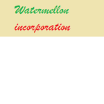 Watermelon Incorporation
