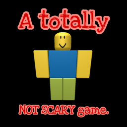 a totally not scary game.
