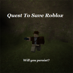 Quest to Save ROBLOX
