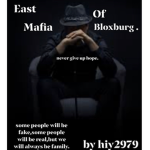 East Mafia of bloxburg.