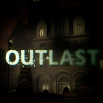 OUTLAST | Fixed