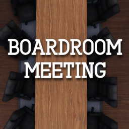📢 | Boardroom Meetings
