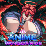 [🩸UPD 11 ⛓️‍💥] Anime Vanguards